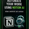 Automate Your Work Using Notion AI